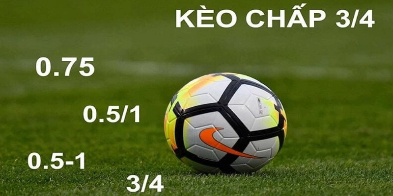 Điểm qua các kèo chấp bóng phổ biến